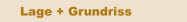 Lage + Grundriss